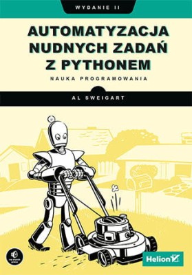 Automatyzacja nudnych zadań z Pythonem. Nauka programowania..jpg