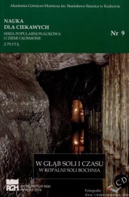 W głąb soli i czasu.W kopalni soli Bochnia