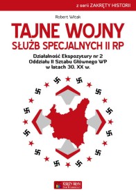 *Tajne wojny służb specjalnychII RP.