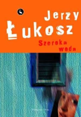 szeroka-woda-jerzy-lukosz,29205-l.jpg