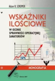 Wskaźniki ilościowe w ocenie sprawności operacyjnej sanatoriów