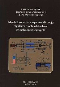 Modelowanie i optymalizacja dyskretnych układów mechatronicznych.
