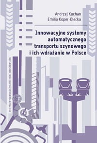 Innowacyjne systemy automatycznego transportu szynowego i ich wdrażanie w Polsce.jpg