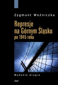 Represje na Górnym Śląsku po 1945 roku.