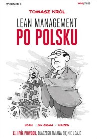Lean management po polsku. O dobrych i złych praktykach w.2.