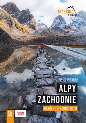 Alpy Zachodnie. 30 wielodniowych tras trekkingowych.jpeg