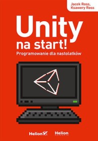 Unisty na start!. Programowanie dla nastolatków.