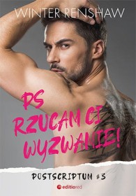 PS Rzucam ci wyzwanie! Postscriptum #3.