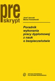 Poradnik wykonania pracy dyplomowej z nauk o bezpieczeństwie