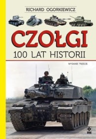 Czołgi. 100 lat historii.  wyd.3.