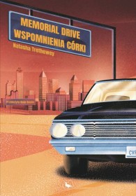Memorial Drive.cWspomnienia córki.