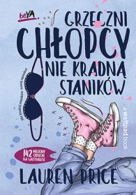 Grzeczni chłopcy nie kradną staników.
