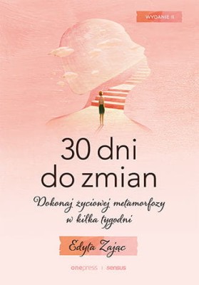 30 Dni do Zmian. Dokonaj życiowej metamorfozy w kilka tygodni.jpg