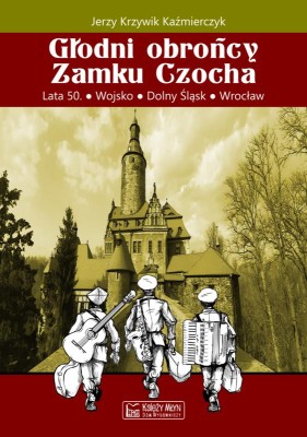 Głodni obrońcy zamku Czocha.jpg