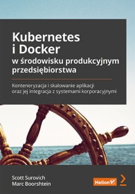 Kubernetes i Docker w środowisku produkcyjnym przedsiębiorstw