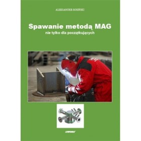 Spawanie metodą MAG, nie tylko dla początkujących. Liwona.