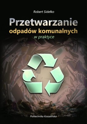 Przetwarzanie odpadów komunalnych w praktyce.jpeg