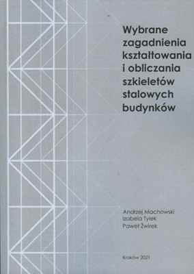 wybrane_zagadnienia_ksztaltowania_i_obliczenia_szkieletow_stalowych_budynków.jpg