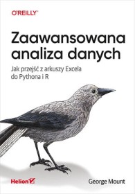 Zaawansowana analiza danych. Jak przejść z arkuszy Excela do Pythona i R.