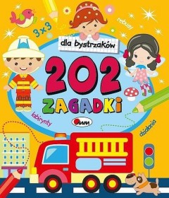 Dla bystrzaków 202 zagadki.