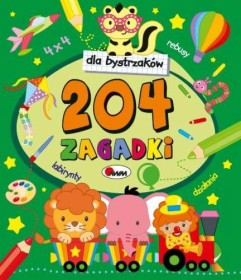 Dla bystrzaków 204 zagadki.