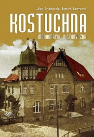 Kostuchna, monografia historyczna.