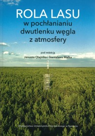 Rola lasu w pochłanianiu dwutlenku węgla z atmosfery.