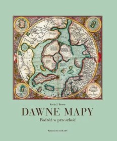 Dawne mapy. Podróż w przeszłość