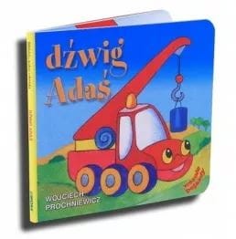 Dźwig Adaś-bajka. Liwona.