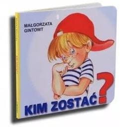 Kim zostac.JPG