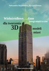 Wieloźródłowe dane fotogrametryczne dla tworzenia 3D modeli miast.