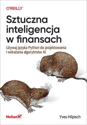 Sztuczna inteligencja w finansach. Używaj języka Python do projektowania i wdrażania algorytmów AI.jpeg