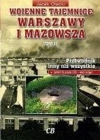 Wojenne tajemnice Warszawy i Mazowsza.T-2.Przewodnik inny niż wszystkie.+CD
