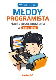 Młody programista. Nauka programowania w Scratchu.