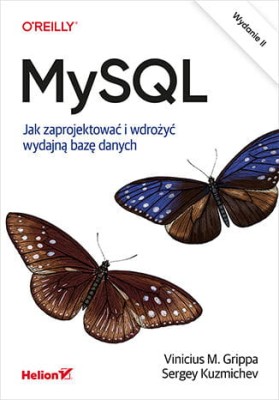 MySQL. Jak zaprojektować i wdrożyć wydajną bazę danych. Wydanie II.jpeg