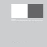 Wyobraźnia przestrzenna i idea architektoniczna