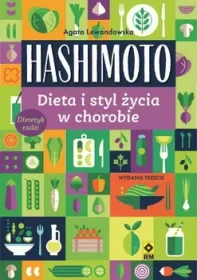 Hashimoto. Dieta i styl życia w chorobie.