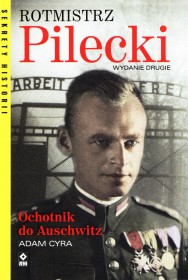 Rotmistrz Pilecki. Ochotnik do Auschwitz.