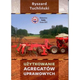 Użytkowanie agregatów uprawowych.