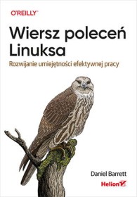 Wiersz poleceń Linuksa. Rozwijanie umiejętności efektywnej pracy.