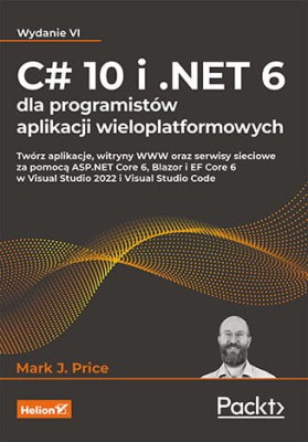 C# 10 i .NET 6 dla programistów aplikacji wieloplatformowych.jpeg