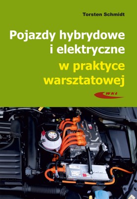 Pojazdy hybrydowe i elektryczne w praktyce warsztatowej.jpg