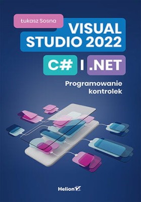 Visual Studio 2022, C# i .NET. Programowanie kontrolek.jpeg