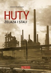 Huty żelaza i stali.