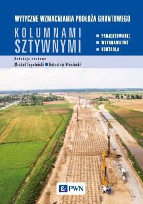 Wytyczne wzmacniania podłoża gruntowego kolumnami sztywnymi.jpg