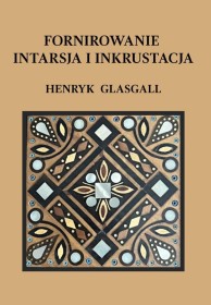 Fornirowanie, intarsja i inkrustacja.