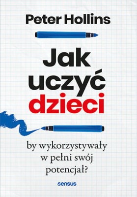 Jak uczyć dzieci, by wykorzystywały w pełni swój potencjał?.jpeg
