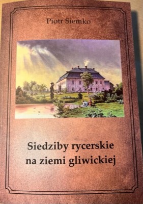 Siedziby rycerskie na ziemi gliwickiej.jpg