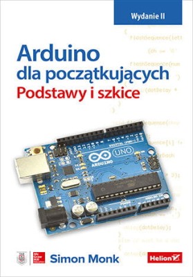 Arduino dla początkujących. Podstawy i szkice. Wydanie II.jpg