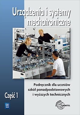 Urządzenia i systemy mechatroniczne. Podręcznik. Część 1.jpg